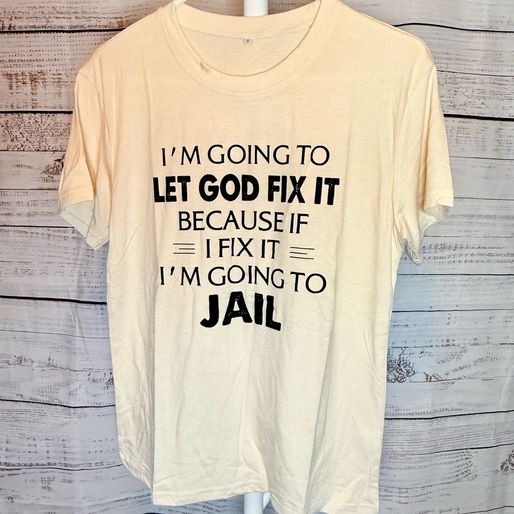Cream Let God Fix It T-Shirt (0234)